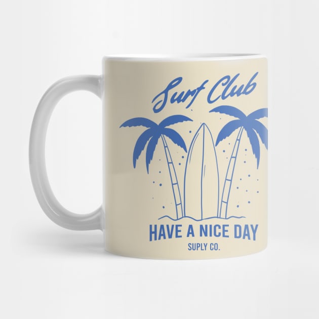 Surf Club Have a nice day by nefuku